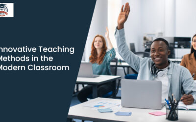 Innovative Teaching Methods in the Modern Classroom