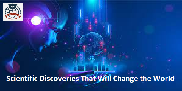 10 Mind-Blowing Scientific Discoveries That Will Change the World