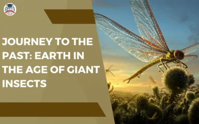 Journey to the Past: Earth in the Age of Giant Insects